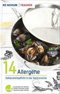 aha! Allergiezentrum Schweiz - Büchertipps - Die 14 Allergene - Deklarationspflicht in der Gastronomie - Die Schweiz definiert 14 Auslöser von Allergien und Intoleranzen, die kennzeichnungspflichtig sind.