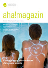 aha! Centre d’Allergie Suisse - aha!magazine 2015 - cahier thématique «Les allergies et la peau»