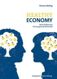 aha! Allergiezentrum Schweiz - Büchertipps - HEALTHY ECONOMY - Neue Denkformen für eine gesunde Wirtschaft