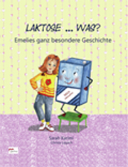 aha! Allergiezentrum Schweiz - Büchertipps - LAKTOSE … WAS? - Emelies ganz besondere Geschichte