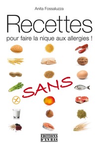 aha! Centre d'Allergie Suisse - Livres, revues, magazines - Recettes pour faire la nique aux allergies!